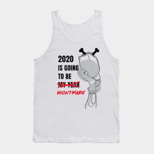 2020 is my year Tank Top